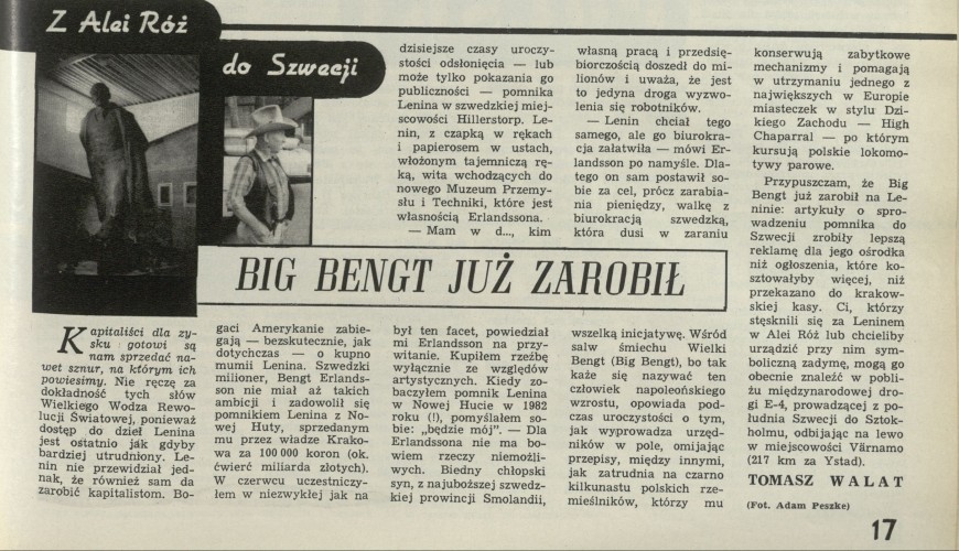 Big Bengt już zarobił
